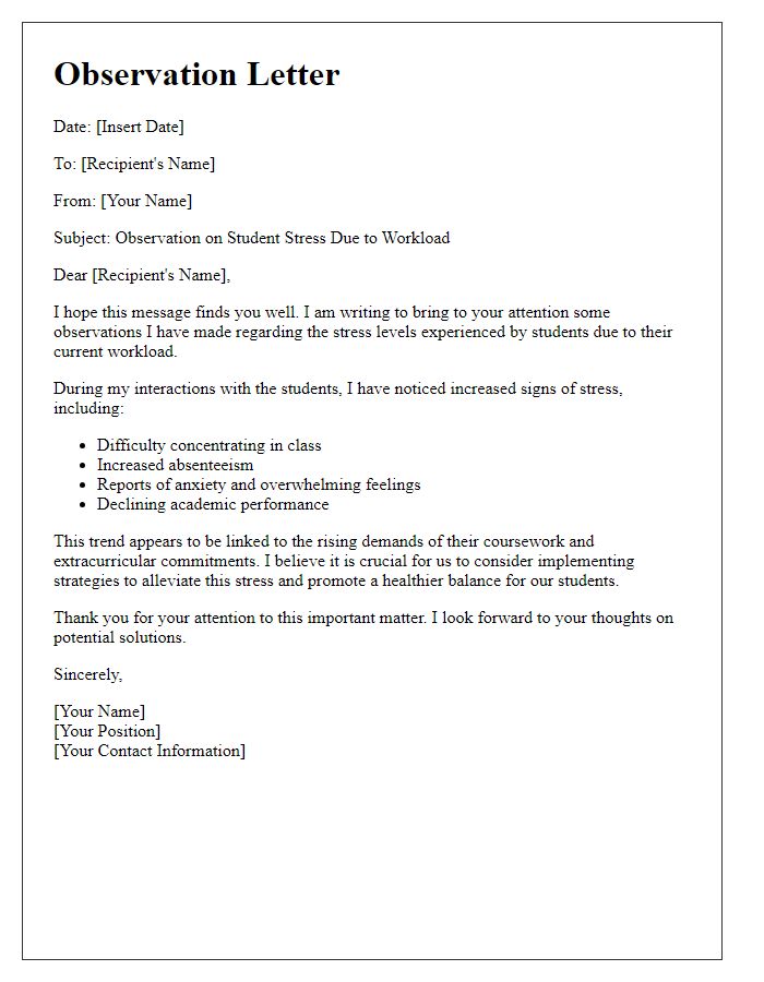 Letter template of observation on student stress due to workload.