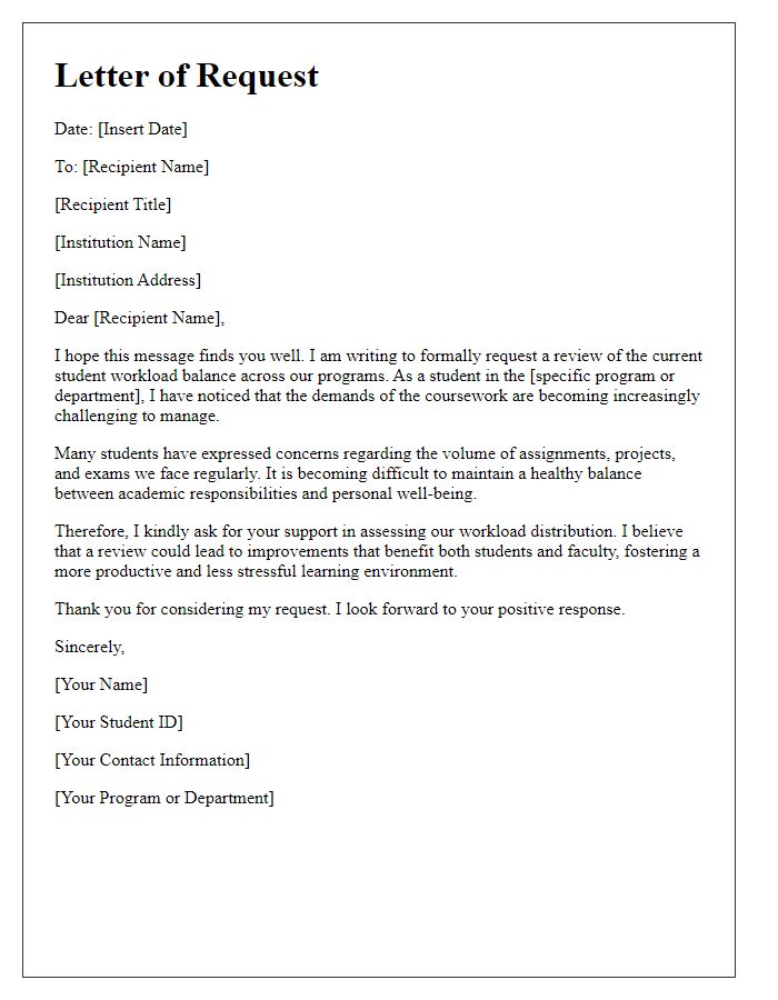 Letter template of request for a review of student workload balance.