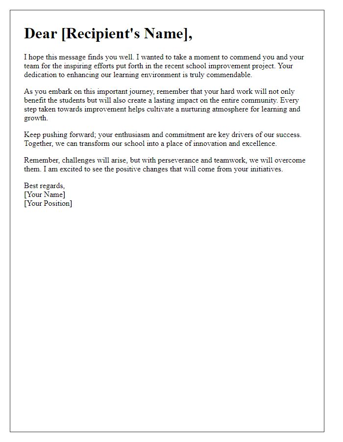 Letter template of encouragement for school improvement projects.