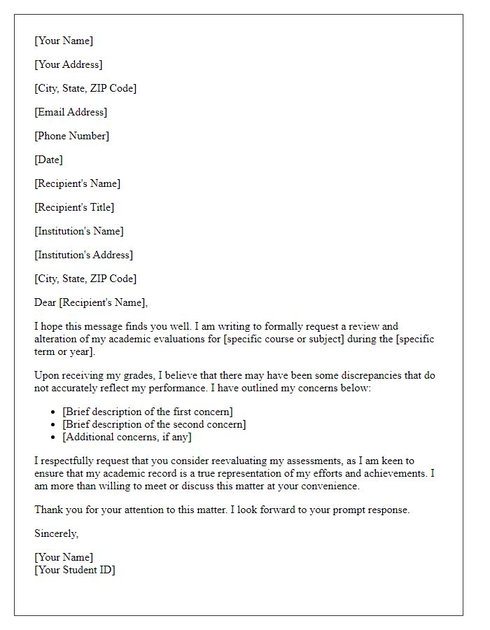 Letter template of formal request for alterations in academic evaluations.