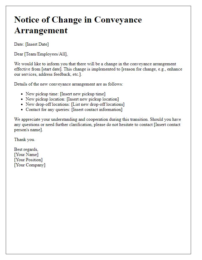 Letter template of change in conveyance arrangement announcement.