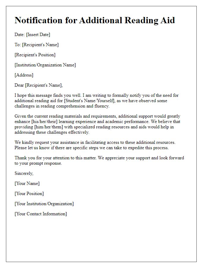 Letter template of notification for needing additional reading aid.