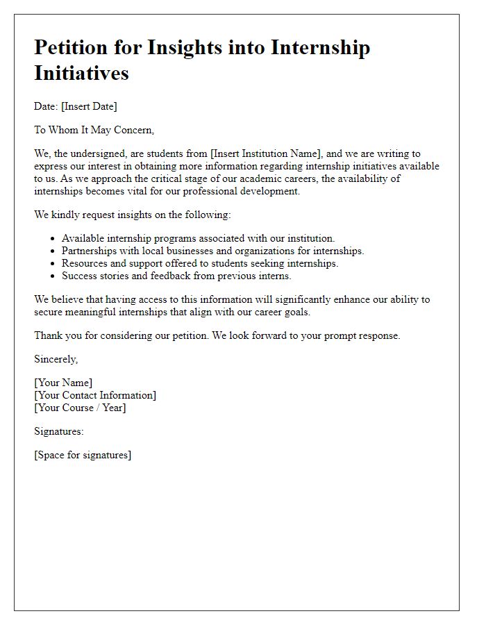 Letter template of petition for insights into internship initiatives for students.