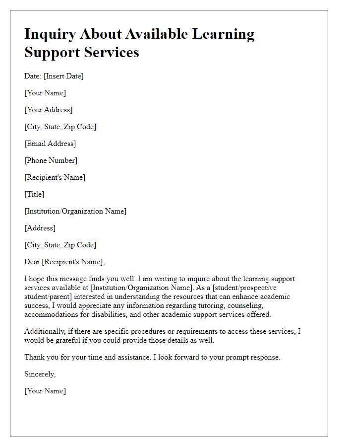 Letter template of inquiry about available learning support services.