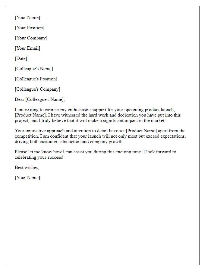 Letter template of support for a colleague's product launch.