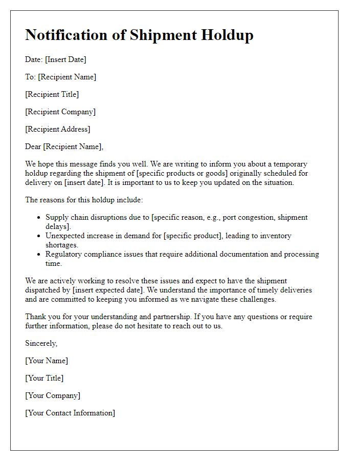 Letter template of reasons for shipment holdup for business allies