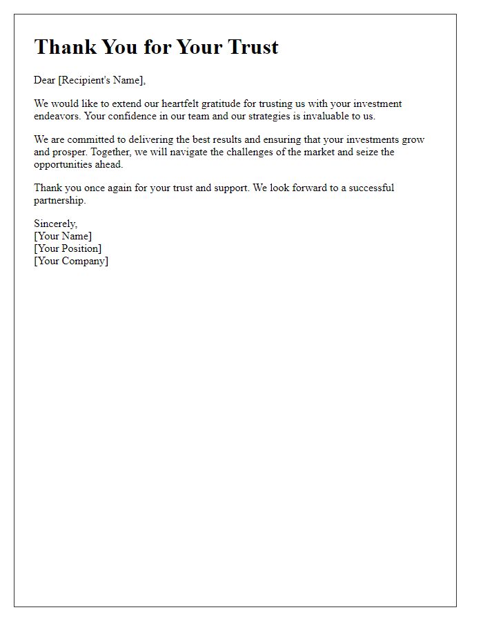 Letter template of gratitude for your trust in our investment endeavors.