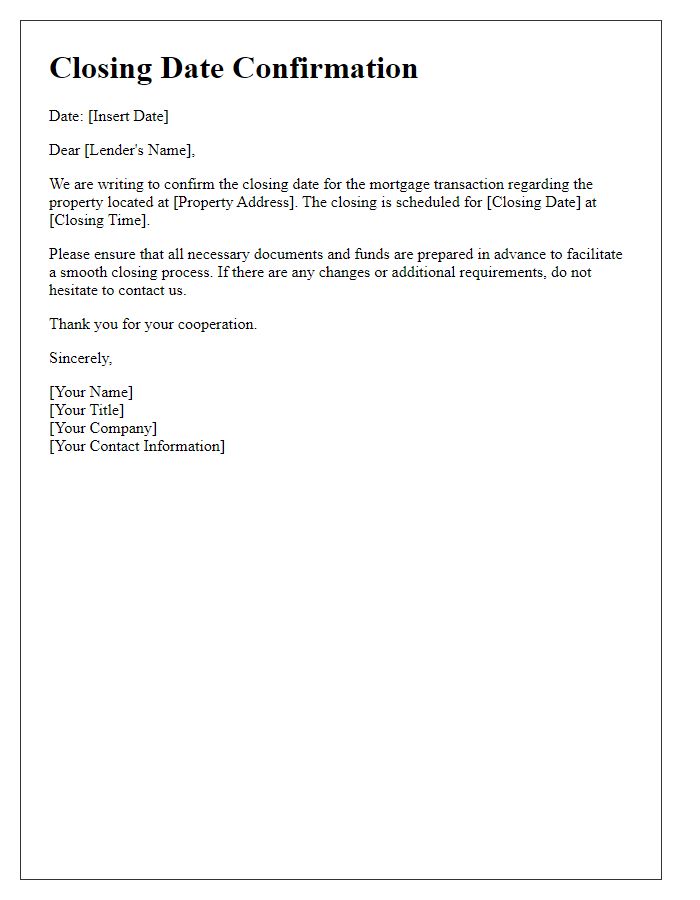 Letter template of closing date confirmation for mortgage lenders.