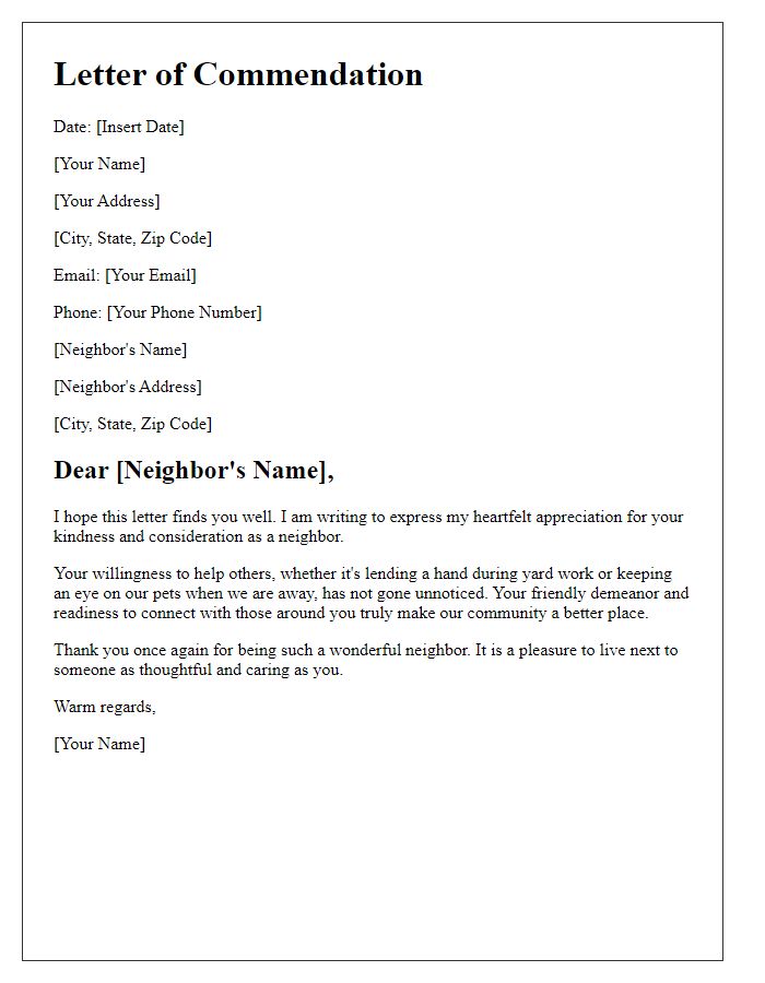 Letter template of commendation for a considerate neighbor