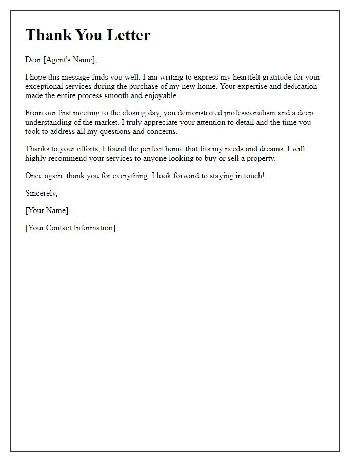 Letter template of gratitude to a real estate agent for successful home purchase.