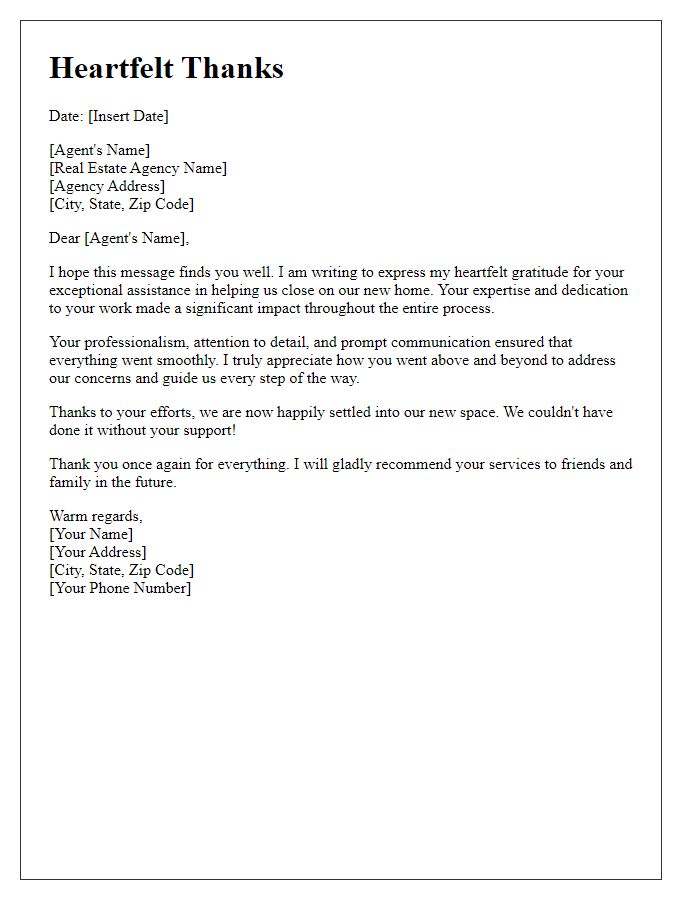 Letter template of heartfelt thanks to a real estate agent for closing assistance.