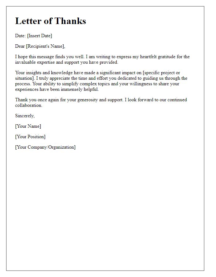 Letter template of heartfelt thanks for valuable expertise.