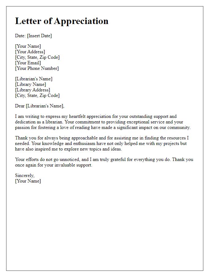 Letter template of appreciation for an outstanding librarian's support.