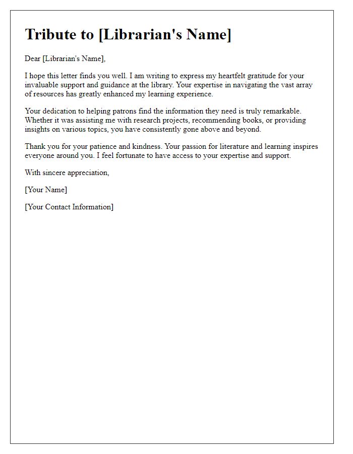 Letter template of tribute to a librarian's helpfulness and expertise.