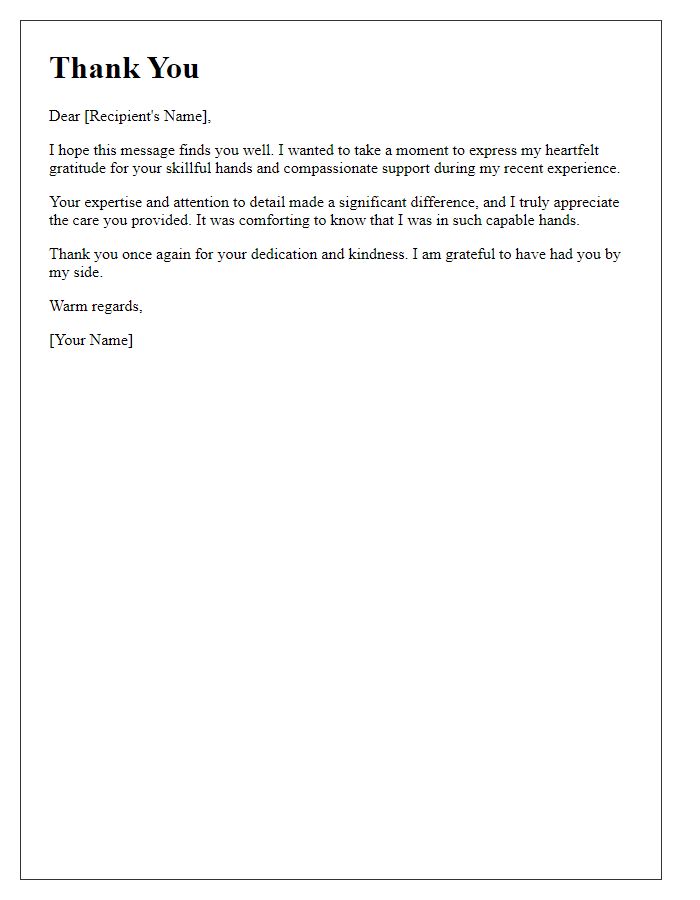 Letter template of thanks for your skillful hands and compassionate support