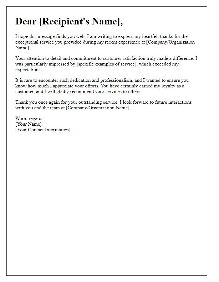 Letter template of heartfelt thanks for exceptional service feedback.