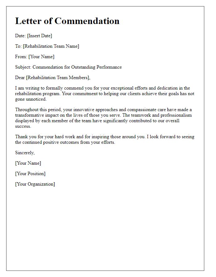 Letter template of commendation for the rehabilitation team.