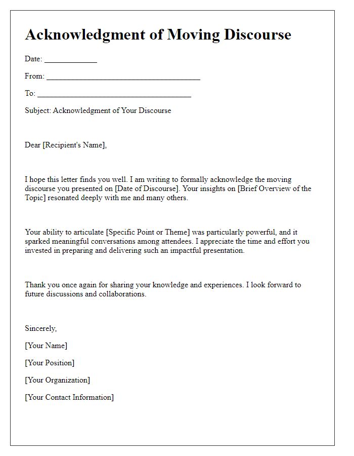 Letter template of acknowledgment for a moving discourse.