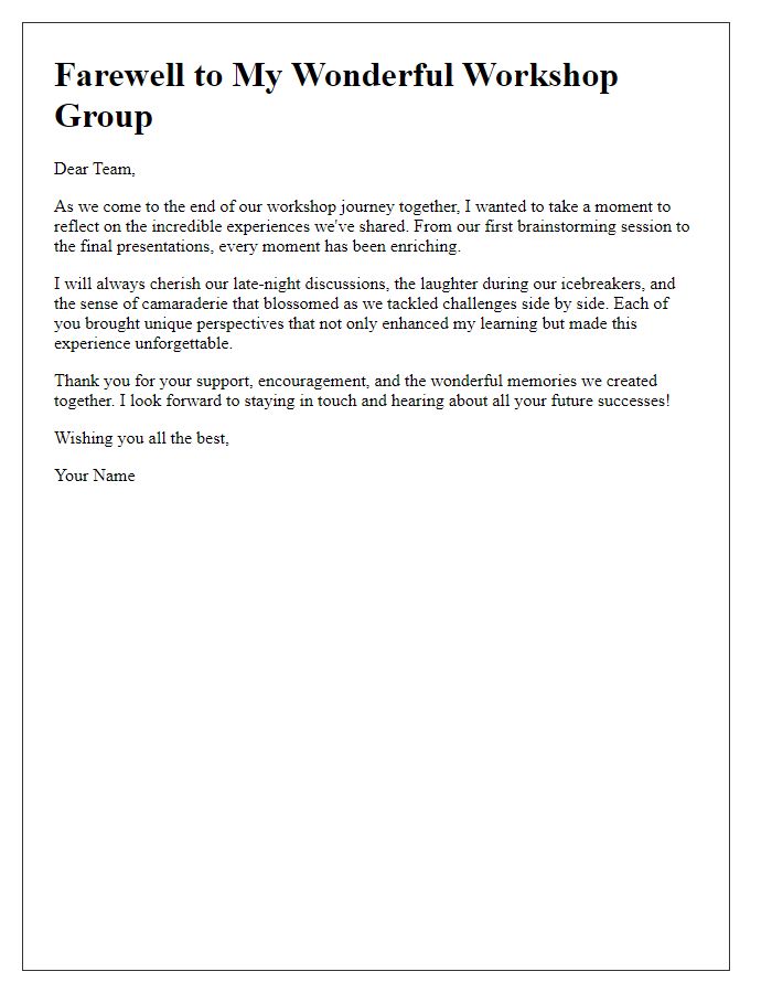 Letter template of farewell to workshop group highlighting shared experiences.