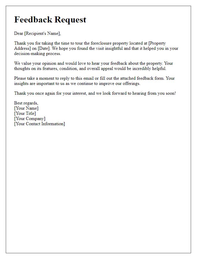 Letter template of feedback request after foreclosure property tour.