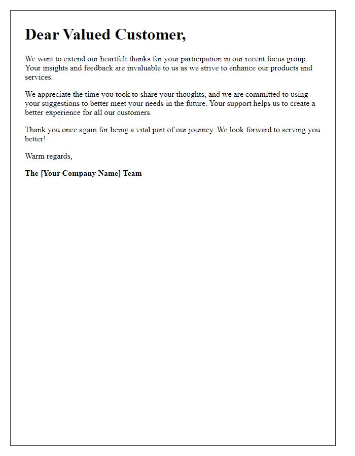 Letter template of warm gratitude for customers participating in our focus group.