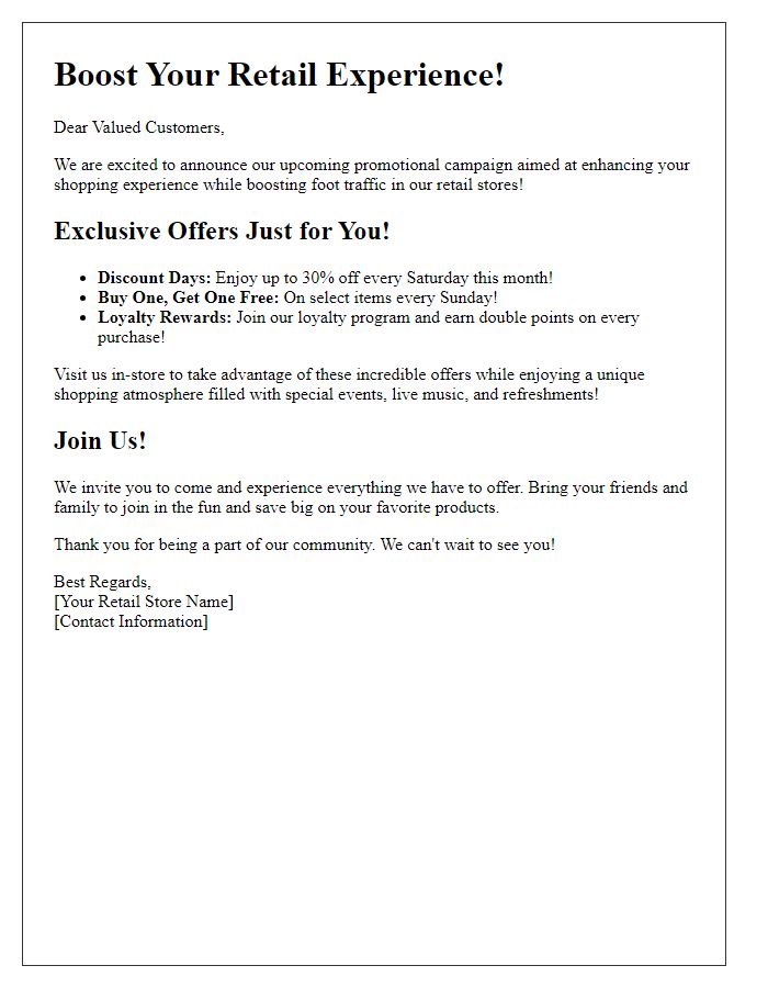 Letter template of promotional campaign to boost foot traffic in retail stores.