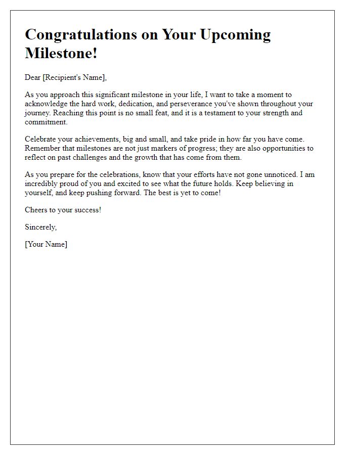 Letter template of encouragement for upcoming milestone celebrations