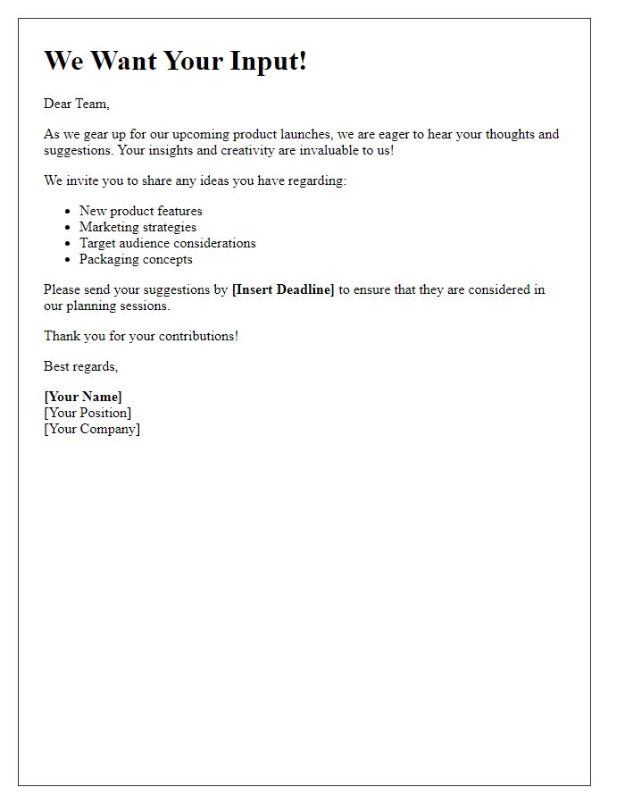 Letter template of inviting suggestions for upcoming product launches