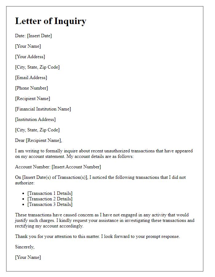 Letter template of inquiry regarding unauthorized transactions.