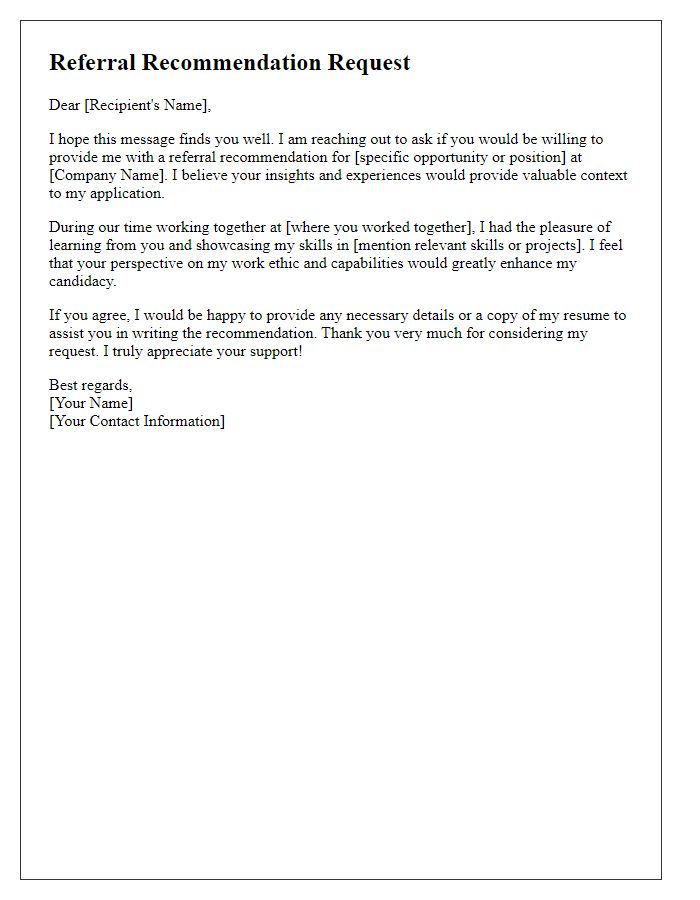 Letter template of referral recommendation request for professional networking.