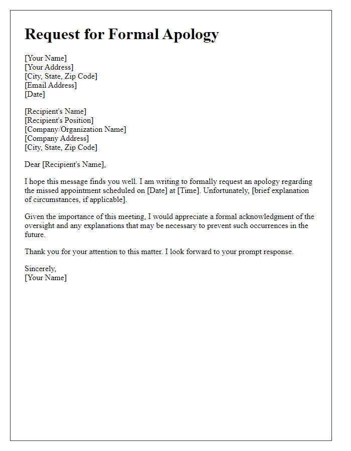 Letter template of request for a formal apology due to a missed appointment.