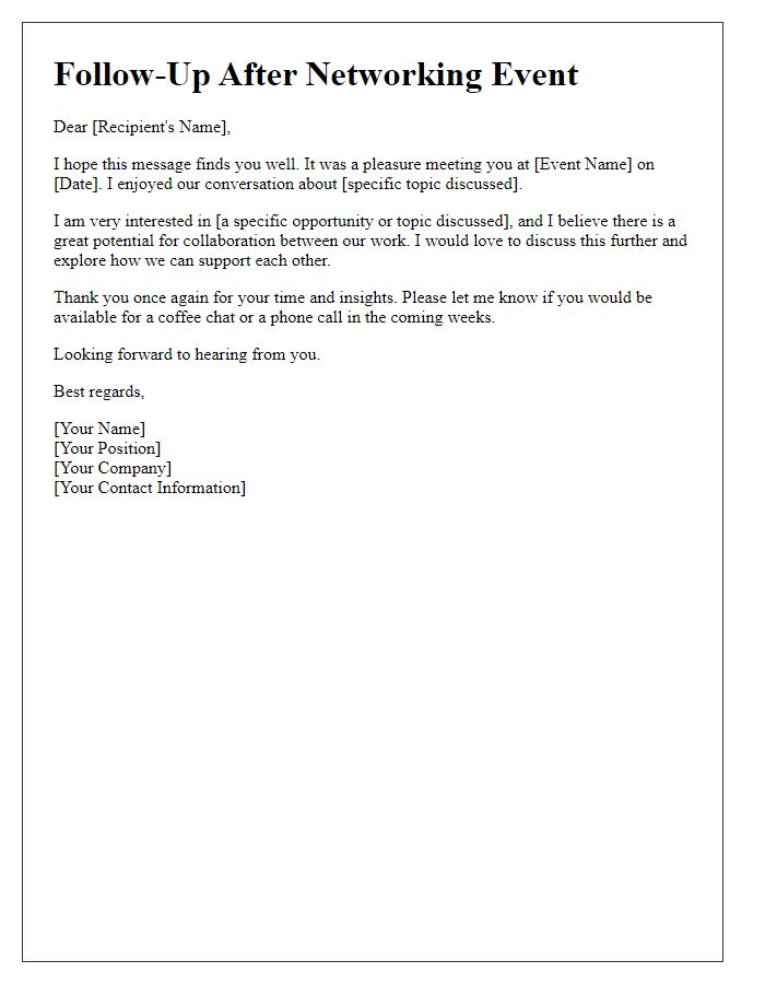 Letter template of follow-up after networking event discussions.