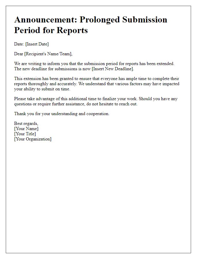 Letter template of announcement concerning prolonged submission period for reports.