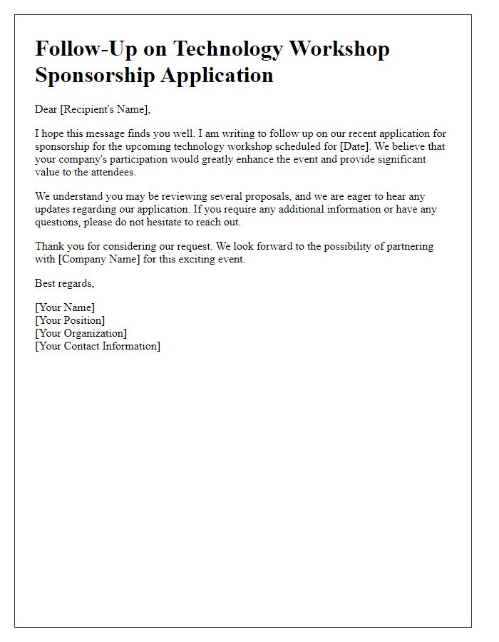 Letter template of follow-up on technology workshop sponsorship application.