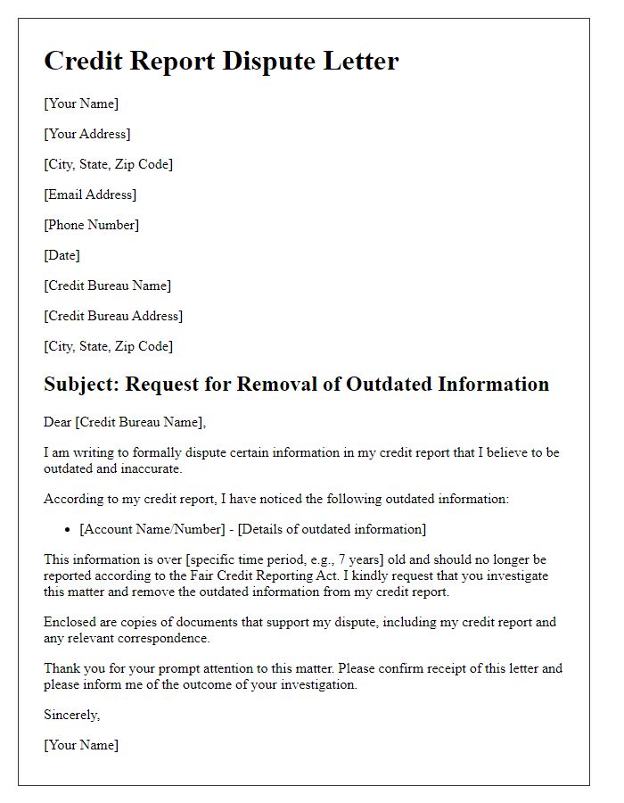 Letter template of credit report dispute for outdated information removal