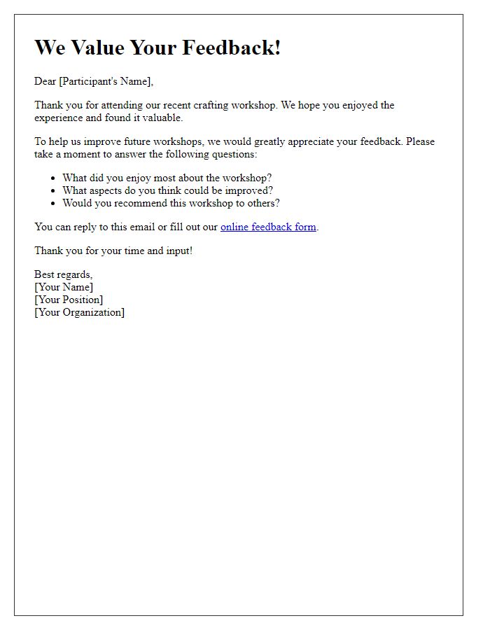 Letter template of feedback request post-crafting workshop.
