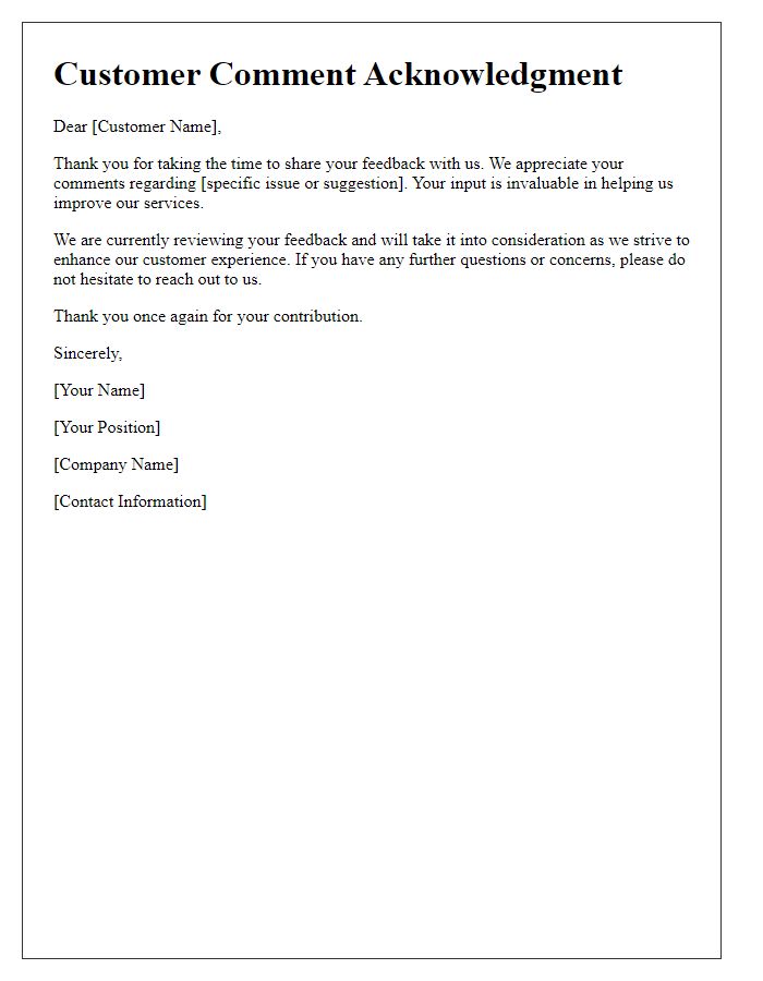 Letter template of acknowledgment for customer comments.