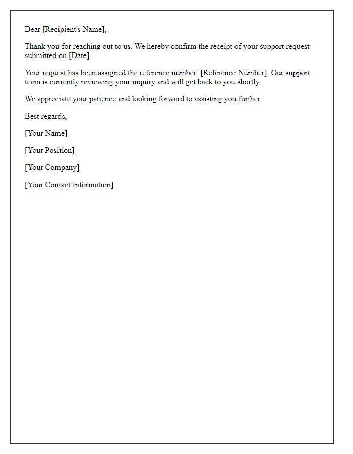 Letter template of confirmation for support request receipt.