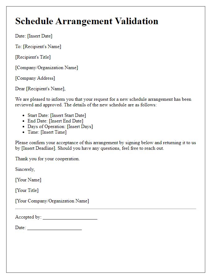 Letter template of validation for new schedule arrangement