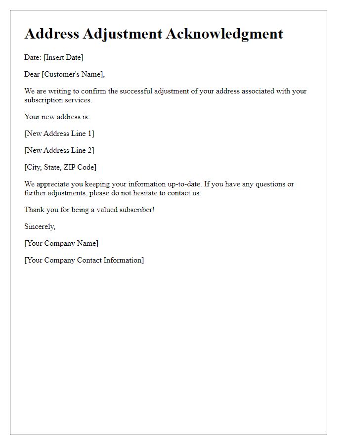 Letter template of Address Adjustment Acknowledgment for Subscription Services