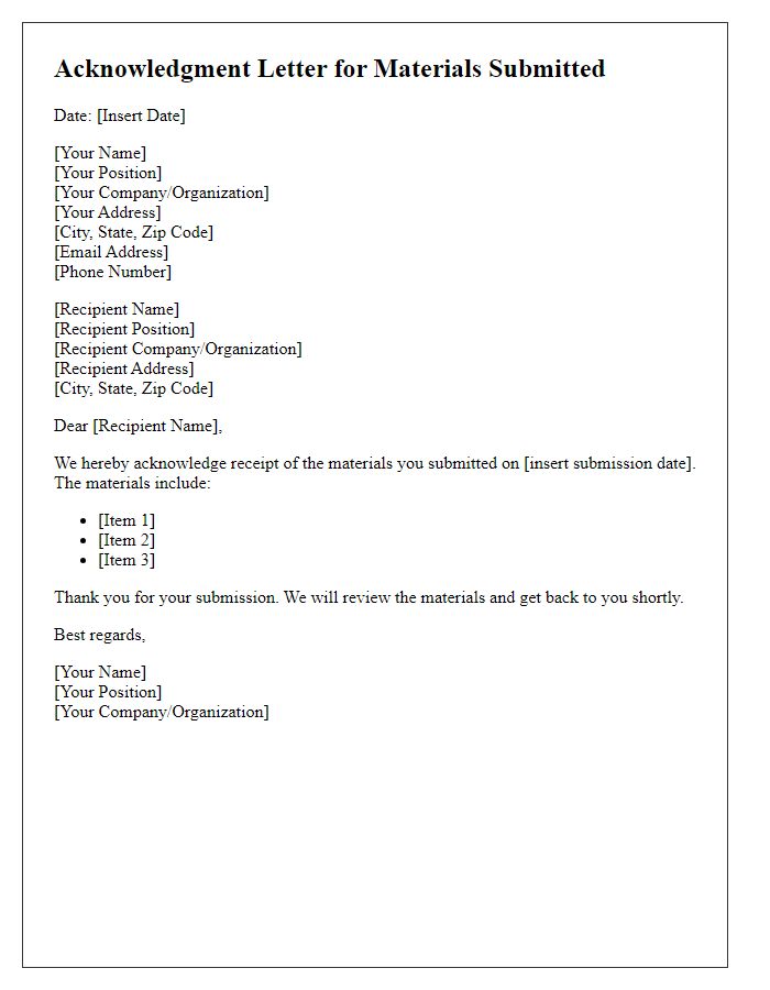 Letter template of acknowledgment for materials submitted.