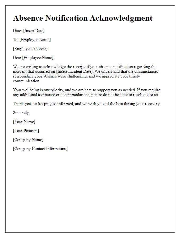 Letter template of acknowledgment for absence notification regarding a workplace incident.