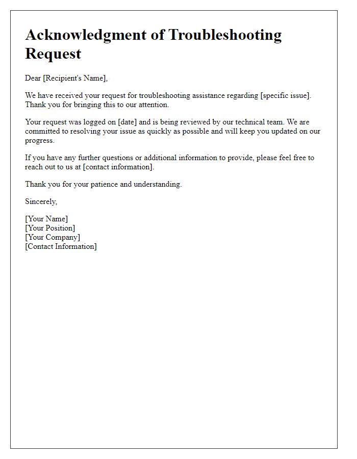 Letter template of acknowledgment for troubleshooting request