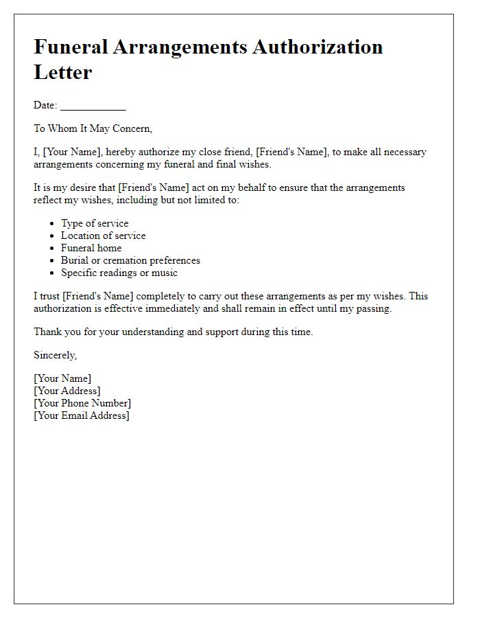 Letter template of funeral arrangements authorization for close friend.