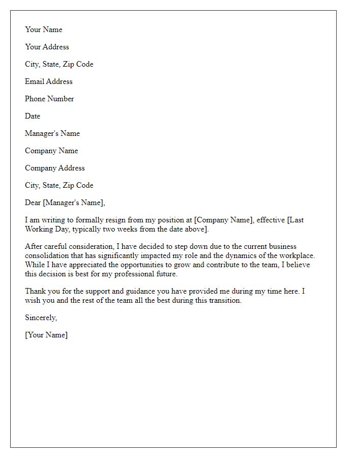 Letter template of resignation influenced by business consolidation.