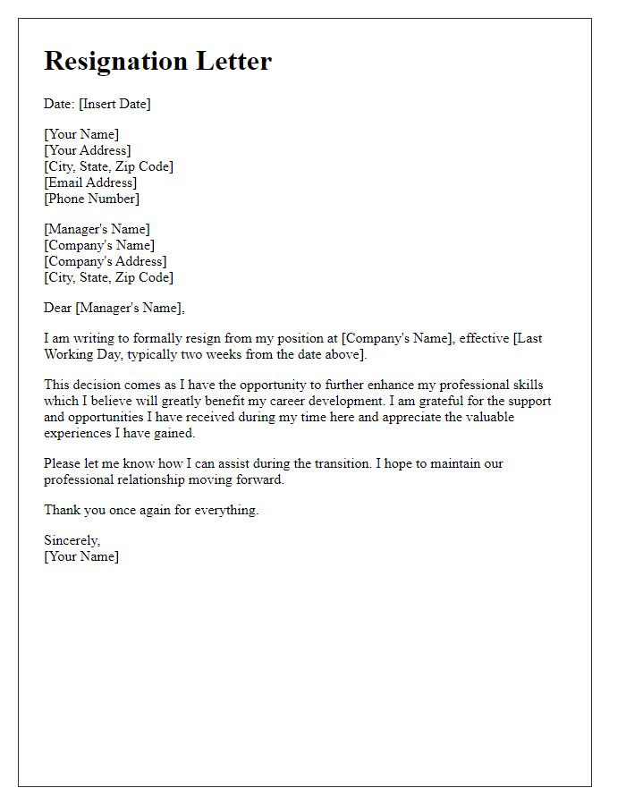 Letter template of resignation because of enhanced professional skills.