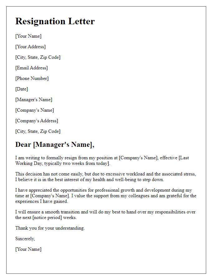 Letter template of resignation because of excessive workload and stress.