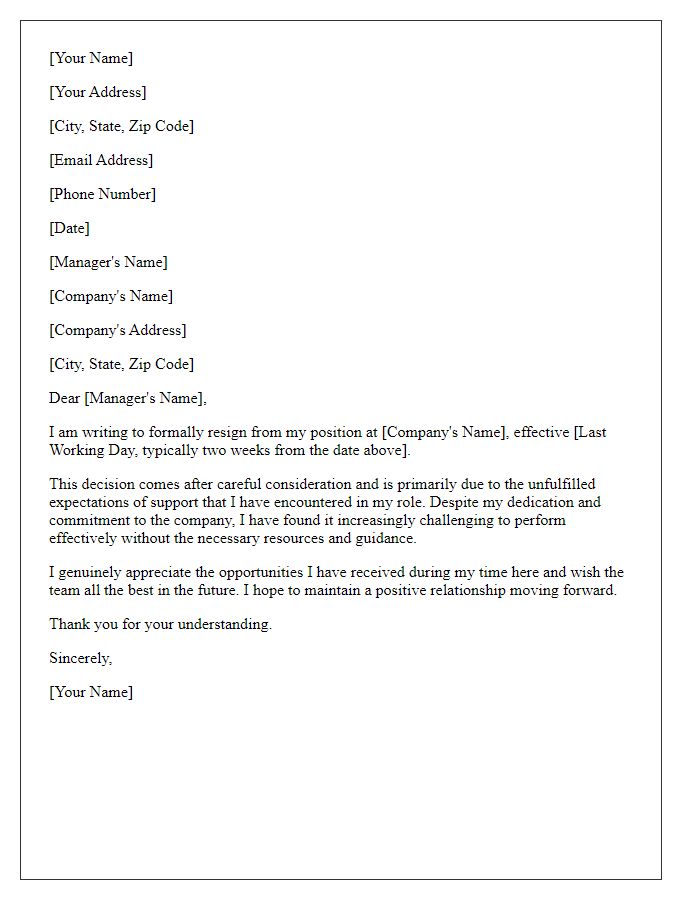 Letter template of resignation as a result of unfulfilled support expectations.