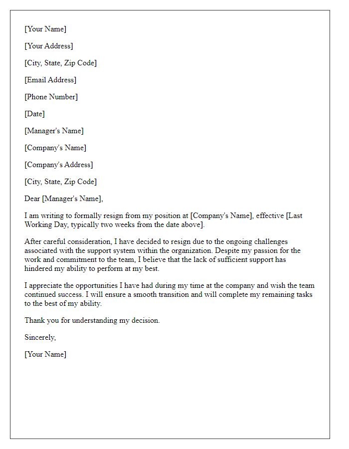 Letter template of resignation because of a deficient support system.