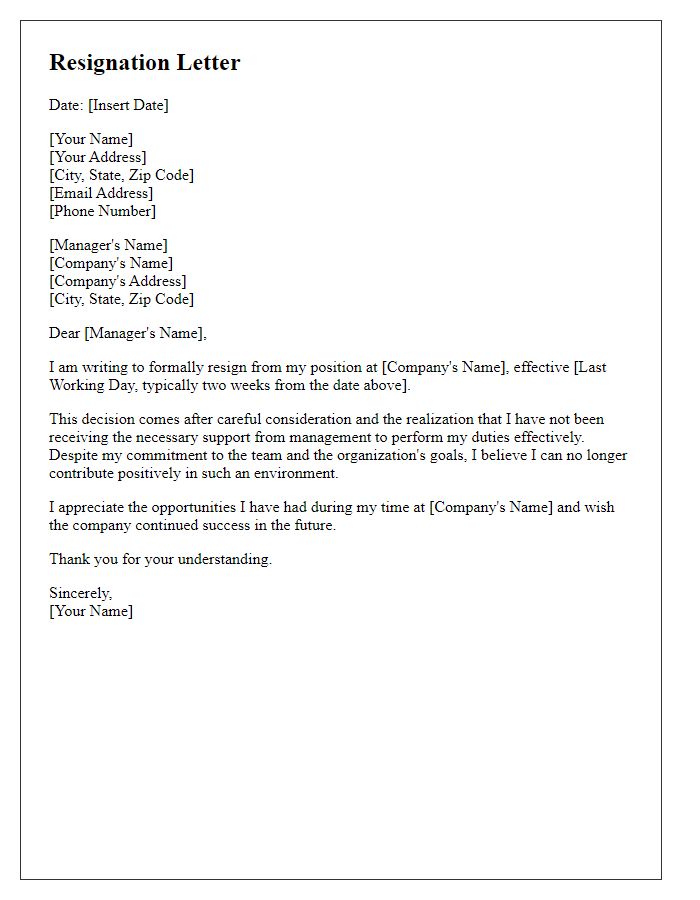 Letter template of resignation due to insufficient support from management.